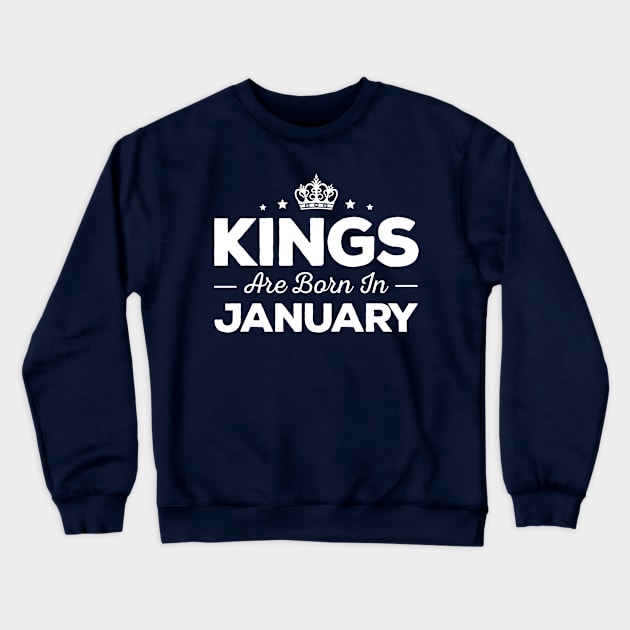 Kings Are Born In January Crewneck Sweatshirt by mauno31